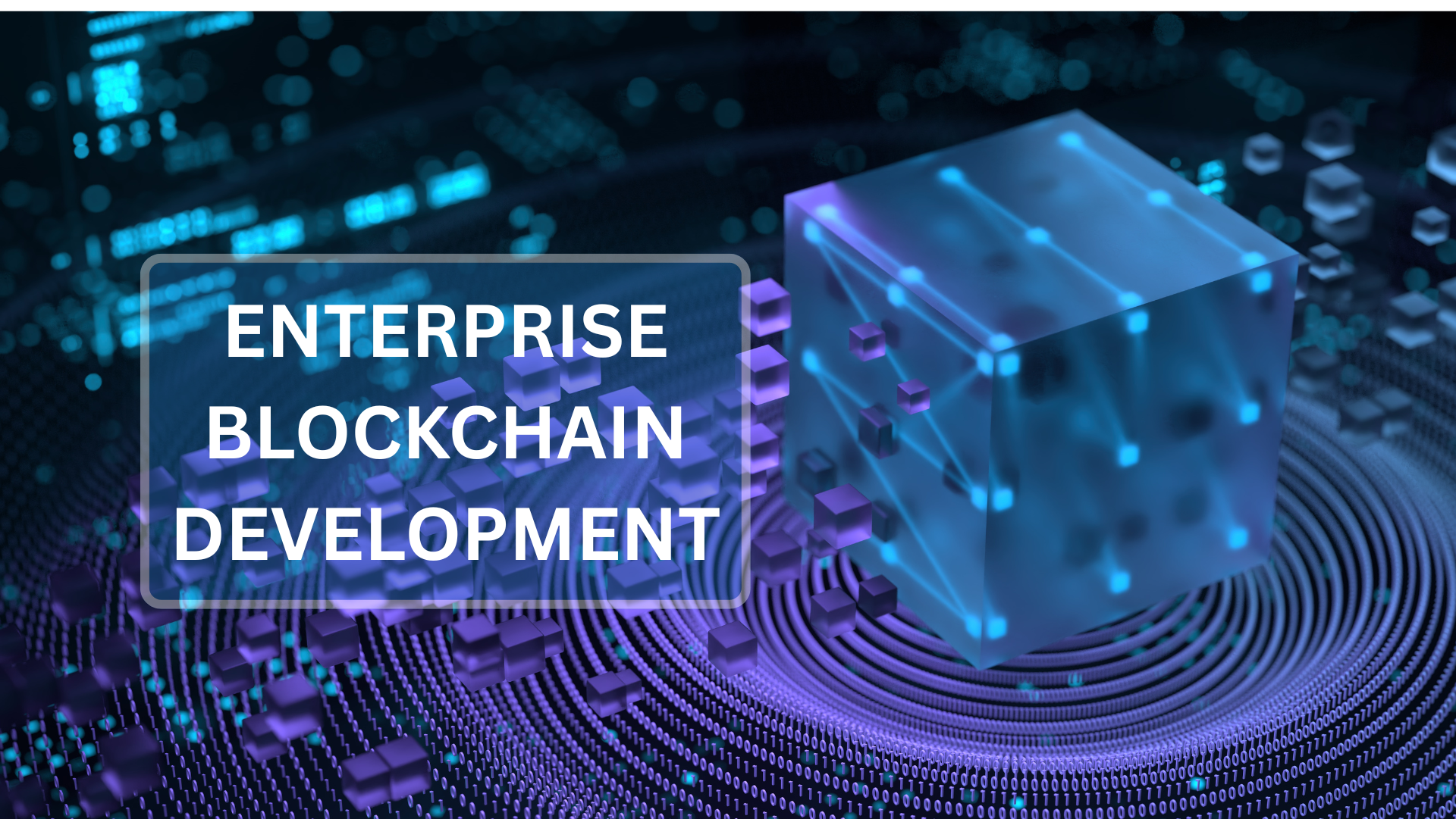 Enterprise Blockchain Development